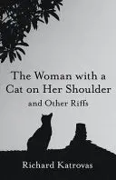 Katrovas, Richard: The Woman With A Cat On Her Shoulder 1