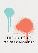 Rachel, Zucker: The Poetics Of Wrongness 1