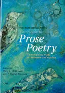 Mcdowell, Gary L. & F. Daniel Rzicznek: The Rose Metal Press Field Guide To Prose Poetry: Contemporary Poets In Discussion And Practice 1