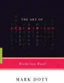 Doty, Mark: The Art Of Description: World Into Word 1