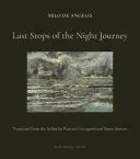 De Angelis, Milo: Last Stops Of The Night Journey 1