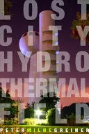 Greiner, Peter Milne: Lost City Hydrothermal Field 1