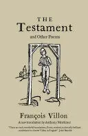 Villon, François: The Testament And Other Poems: New Translation 1