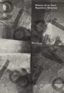De La Torre, Mónica: Repetition Nineteen 1