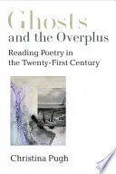 Pugh, Christina: Ghosts And The Overplus 1