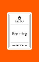 Alma, Deborah: Poetry Prescription: Becoming (Hb) 1