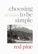 Yuanming, Tao: Choosing To Be Simple 1