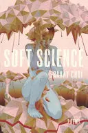 Choi, Franny: Soft Science 1