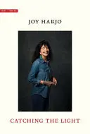 Harjo, Joy: Catching The Light (Pb) 1