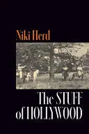 Herd, Niki: The Stuff Of Hollywood 1