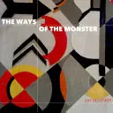 Besemer, Jay: The Ways Of The Monster 1