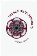 Lee, Karen An–Hwei: The Beautiful Immunity 1