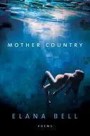 Bell, Elana: Mother Country 1