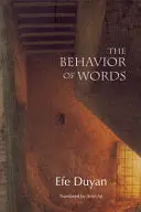 Duyan, Efe: The Behavior Of Words 1
