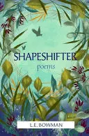 Bowman, L.E.: Shapeshifter 1