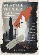 Rasula, Jed: What The Thunder Said 1