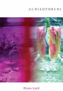 Kapil, Bhanu: Schizophrene 1