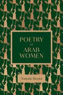 [B4g] [05/12/26] Handal, Nathalie (Ed.): The Poetry Of Arab Women (Hb) 1