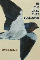 Goodan, Kevin: In The Days That Followed 1