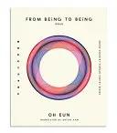 Eun, Oh / Ahn, Shyun (Tr.): From Being To Being 1