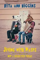 [05/12/26] Higgins, Rita Ann: Jiving With Wasps 1