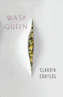 Cortese, Claudia: Wasp Queen 1