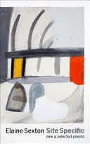 Sexton, Elaine: Site Specific 1