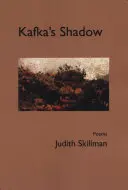 Skillman, Judith: Kafka's Shadow 1