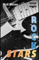 Mason, Matt: Rock Stars 1