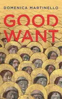 Martinello, Domenica: Good Want 1