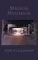 O'callaghan, Julie: Magnum Mysterium 1