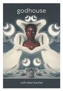 Kocher, Ruth Ellen: Godhouse 1