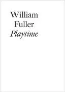 Fuller, William: Playtime 1