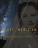 Villarreal, Vanessa Angélica: Beast Meridian 1
