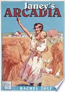 Zolf, Rachel: Janey's Arcadia 1