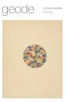 Barba, Susan: Geode 1