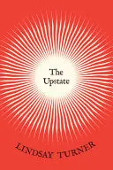 Turner, Lindsay: The Upstate 1