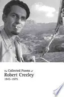 Creeley, Robert: The Collected Poems, 1945–1975 1