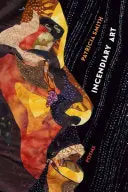 Smith, Patricia: Incendiary Art: Poems 1
