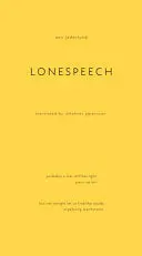 Jäderlund, Ann / Goransson, Johannes (Tr.): Lonespeech 1