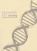 Berg, Aase: Transfer Fat / Forsla Fett 1