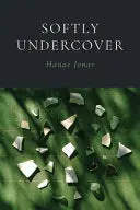 Jonas, Hanae: Softly Undercover 1