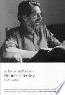 Creeley, Robert: The Collected Poems, 1975–2005 1