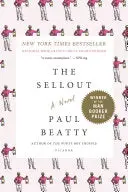 Beatty, Paul: The Sellout 1