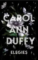 Duffy, Carol Ann: Elegies 1