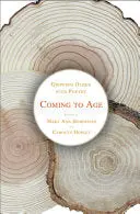 Hoberman, Mary Ann & Carolyn Hopley (Eds.): Coming To Age: Growing Older With Poetry 1