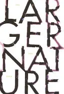 Rehm, Pam: The Larger Nature 1