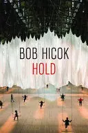 Hicok, Bob: Hold 1