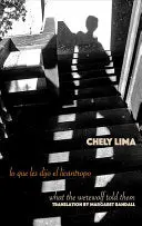 Lima, Chely: Lo Que Les Dijo El Licántropo / What The Werewolf Told Them 1