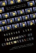Lira, Rodrigo: Testimony Of Circumstances 1